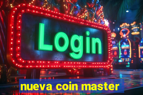 nueva coin master